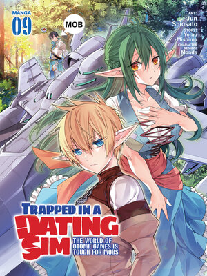 cover image of Trapped in a Dating Sim: The World of Otome Games is Tough for Mobs, Volume 9